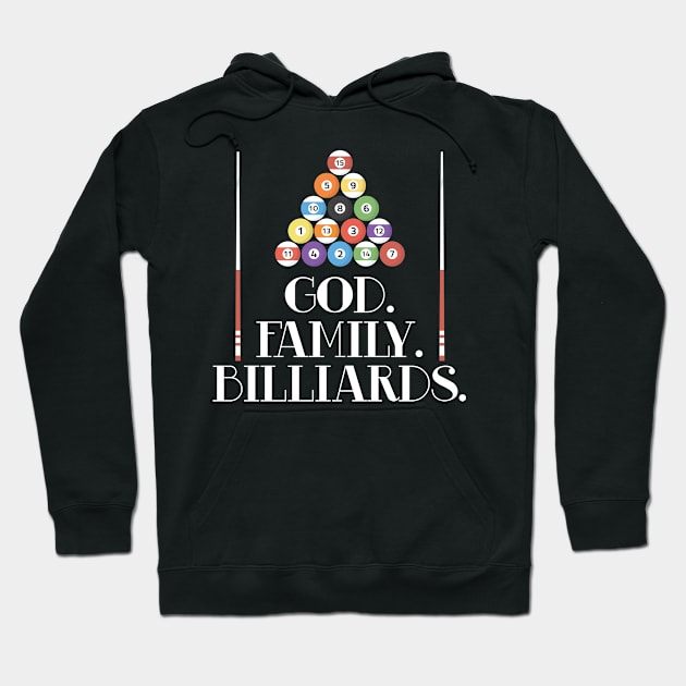 Pool Player God Family And Billiards Design Hoodie by TeeShirt_Expressive